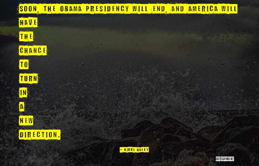 Obama's Presidency Quotes By Nikki Haley Obama's Presidency Quotes By Nikki Haley