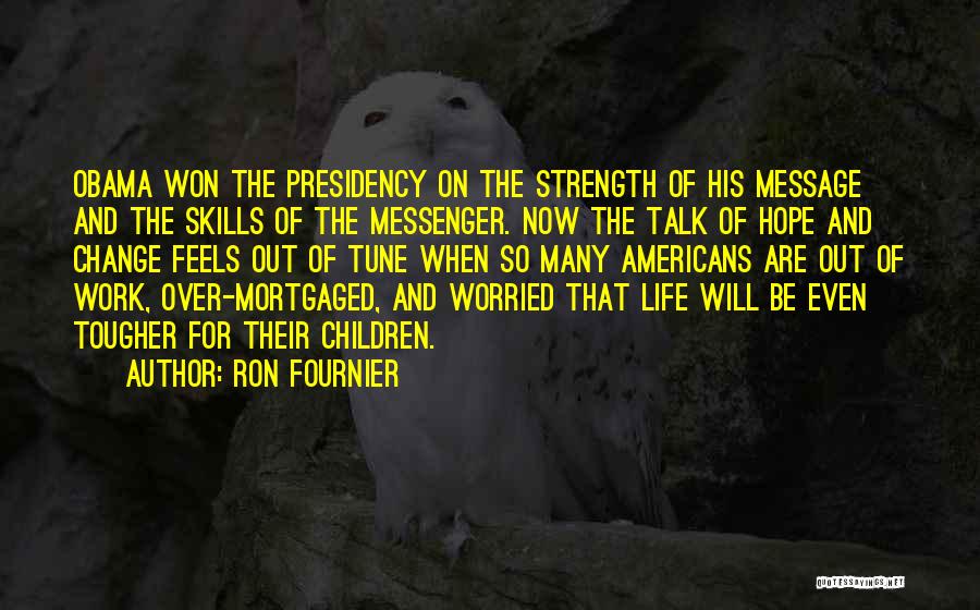 Obama's Presidency Quotes By Ron Fournier