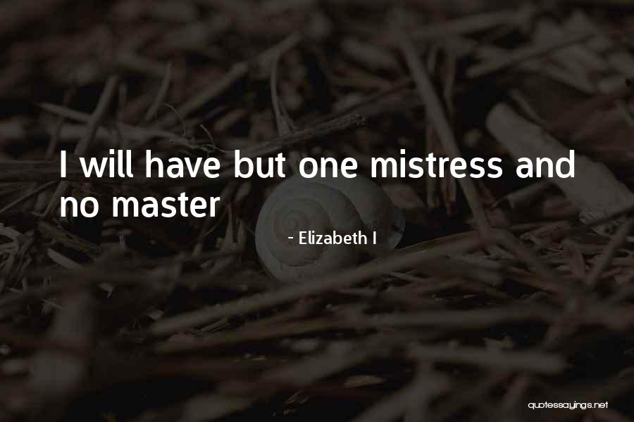 Obata Sitha Quotes By Elizabeth I Obata Sitha Quotes By Elizabeth I