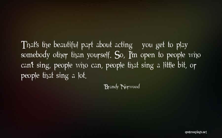 Obaveza Nosenja Quotes By Brandy Norwood Obaveza Nosenja Quotes By Brandy Norwood