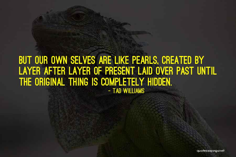 Obaveza Revizije Quotes By Tad Williams Obaveza Revizije Quotes By Tad Williams