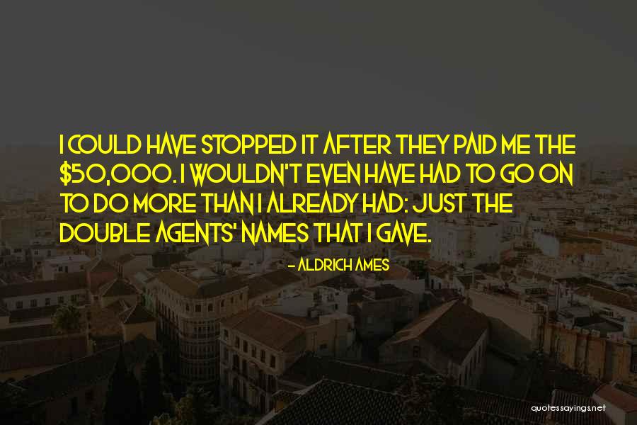 Obavijestili Quotes By Aldrich Ames Obavijestili Quotes By Aldrich Ames