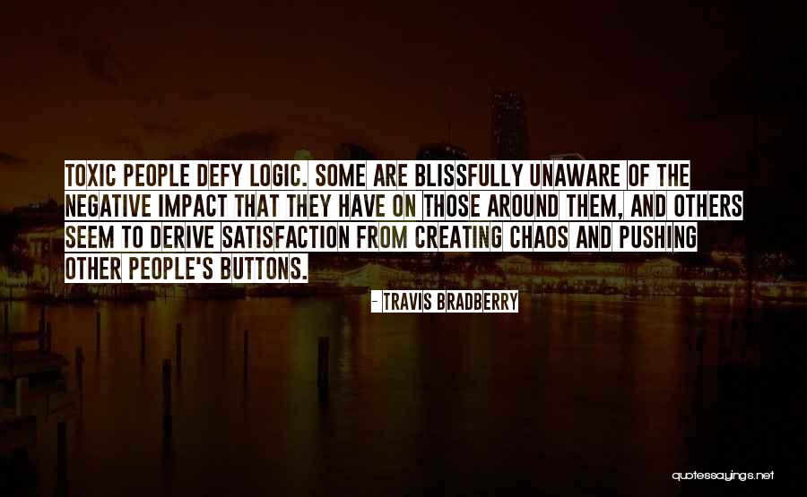Obayashi Director Quotes By Travis Bradberry Obayashi Director Quotes By Travis Bradberry