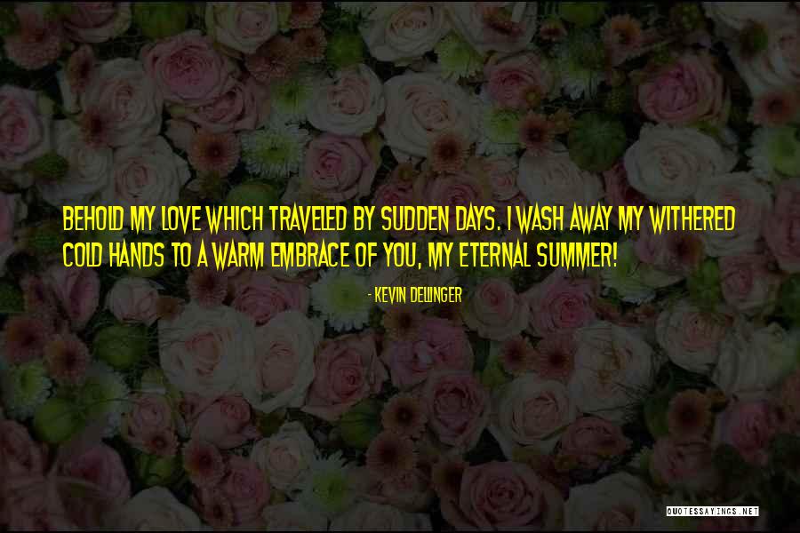 Obdelavati Quotes By Kevin Dellinger Obdelavati Quotes By Kevin Dellinger