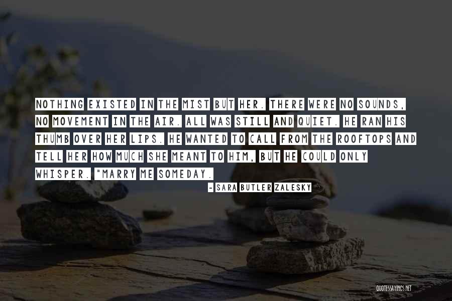 Obdelavati Quotes By Sara Butler Zalesky Obdelavati Quotes By Sara Butler Zalesky