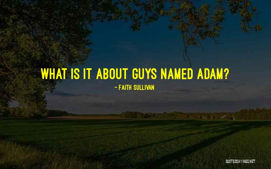 Obduracy In A Sentence Quotes By Faith Sullivan Obduracy In A Sentence Quotes By Faith Sullivan
