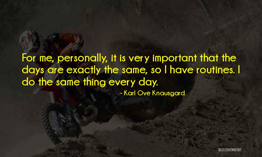 Obduracy In A Sentence Quotes By Karl Ove Knausgard Obduracy In A Sentence Quotes By Karl Ove Knausgard