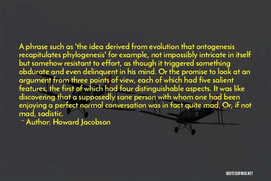 Obdurate Quotes By Howard Jacobson
