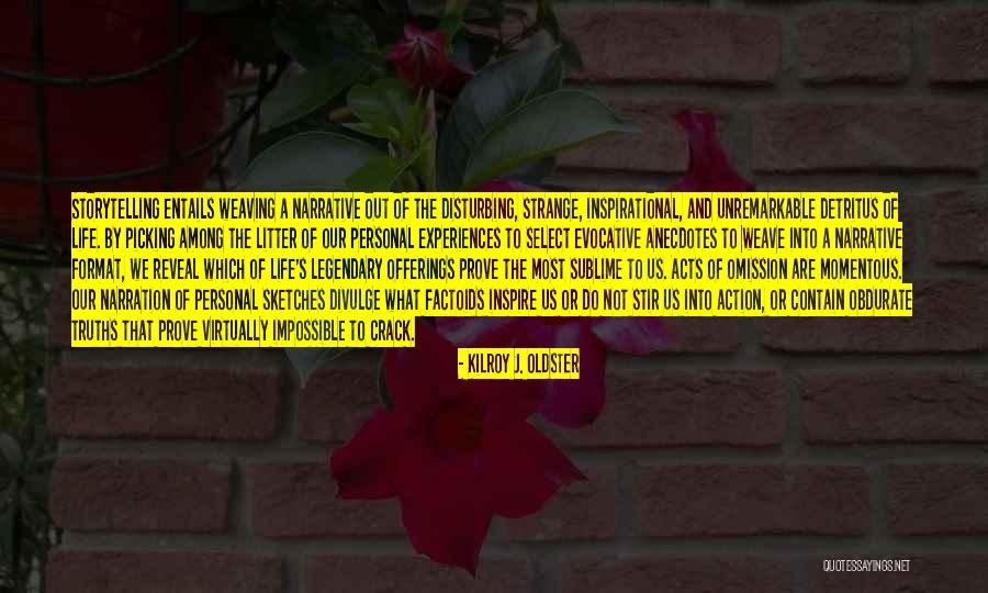 Obdurate Quotes By Kilroy J. Oldster Obdurate Quotes By Kilroy J. Oldster