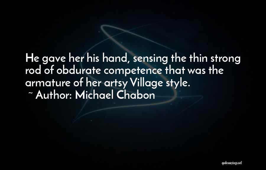 Obdurate Quotes By Michael Chabon