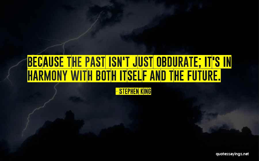 Obdurate Quotes By Stephen King Obdurate Quotes By Stephen King