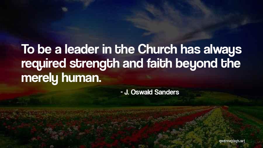 Obeans Quotes By J. Oswald Sanders Obeans Quotes By J. Oswald Sanders