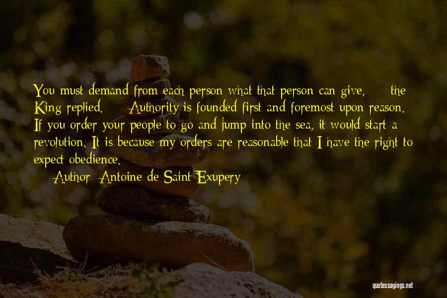 Obedience And Authority Quotes By Antoine De Saint-Exupery