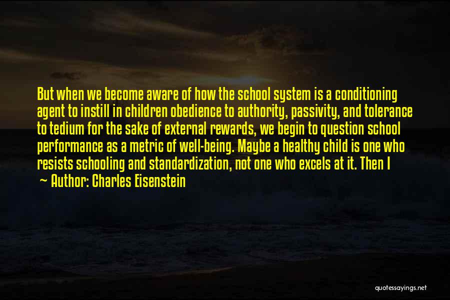 Obedience And Authority Quotes By Charles Eisenstein