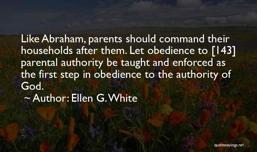 Obedience And Authority Quotes By Ellen G. White