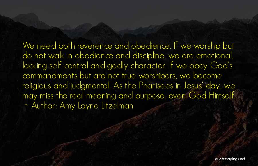 Obedience And Discipline Quotes By Amy Layne Litzelman