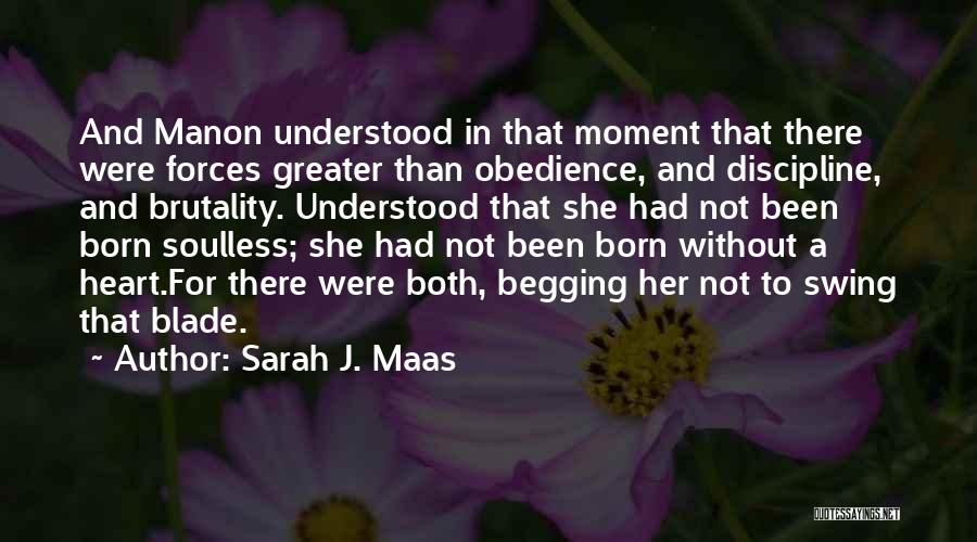 Obedience And Discipline Quotes By Sarah J. Maas