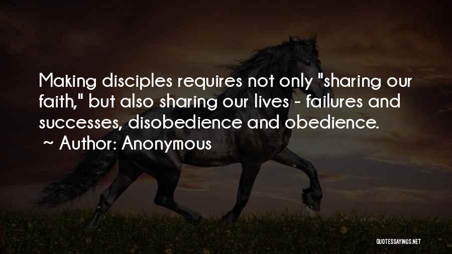 Obedience And Disobedience Quotes By Anonymous