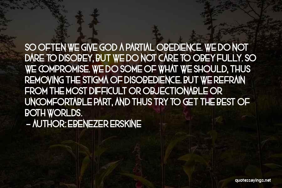 Obedience And Disobedience Quotes By Ebenezer Erskine