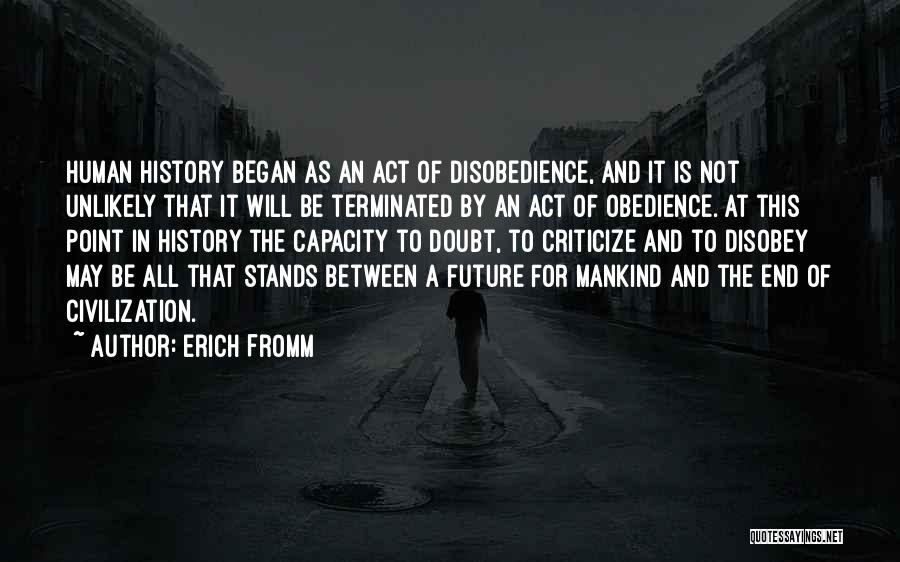 Obedience And Disobedience Quotes By Erich Fromm