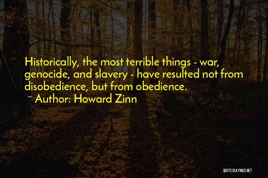 Obedience And Disobedience Quotes By Howard Zinn