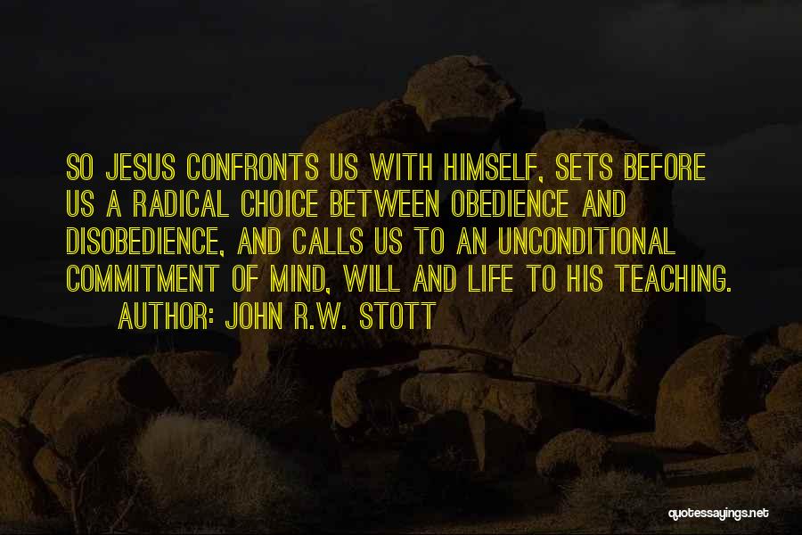 Obedience And Disobedience Quotes By John R.W. Stott