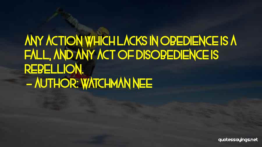 Obedience And Disobedience Quotes By Watchman Nee