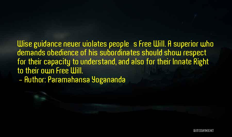 Obedience And Respect Quotes By Paramahansa Yogananda