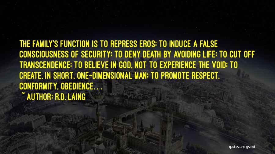 Obedience And Respect Quotes By R.D. Laing