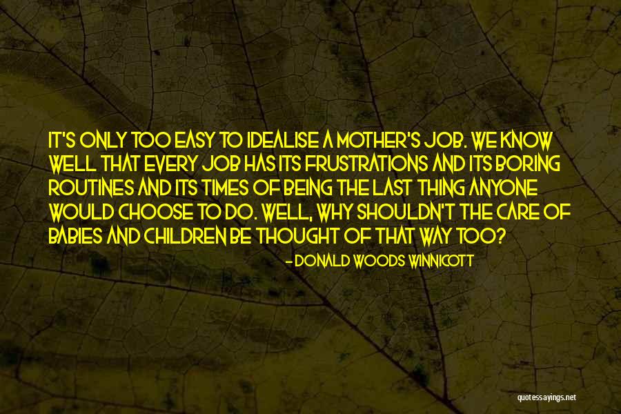 Obedience In Romeo And Juliet Quotes By Donald Woods Winnicott Obedience In Romeo And Juliet Quotes By Donald Woods Winnicott