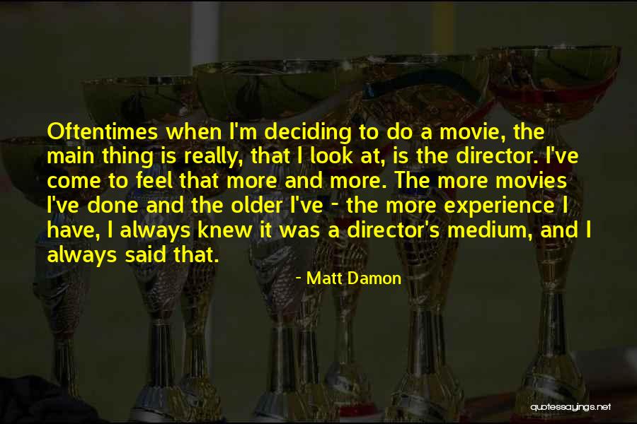 Obedience In Romeo And Juliet Quotes By Matt Damon