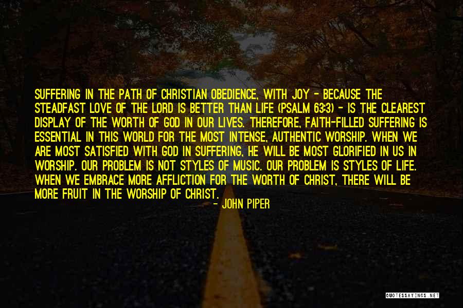 Obedience Is Better Quotes By John Piper Obedience Is Better Quotes By John Piper