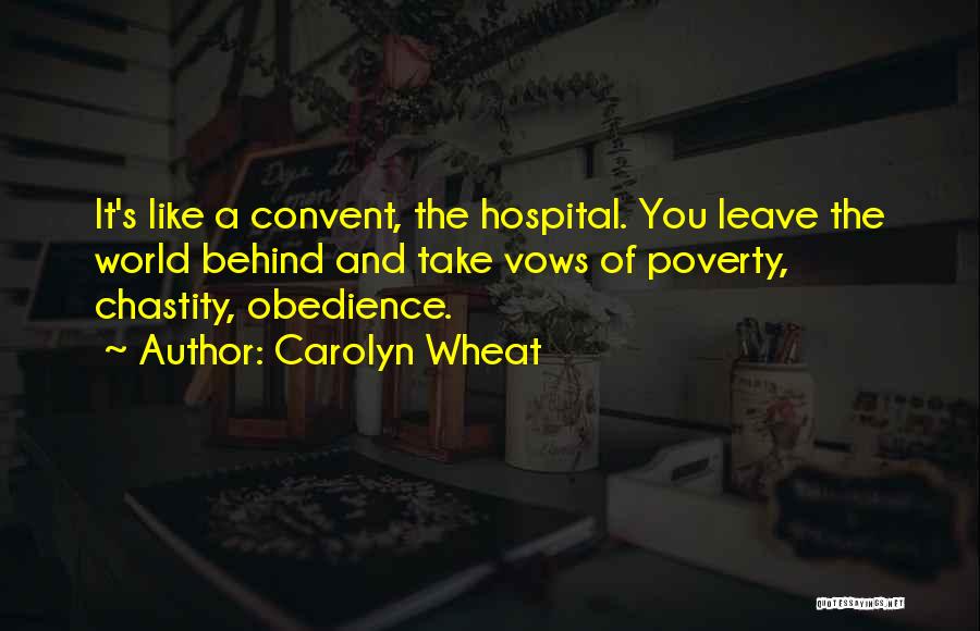 Obedience Quotes By Carolyn Wheat