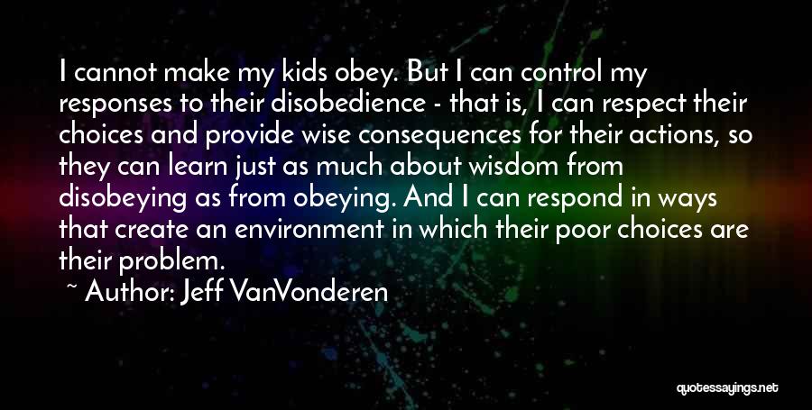 Obedience Quotes By Jeff VanVonderen