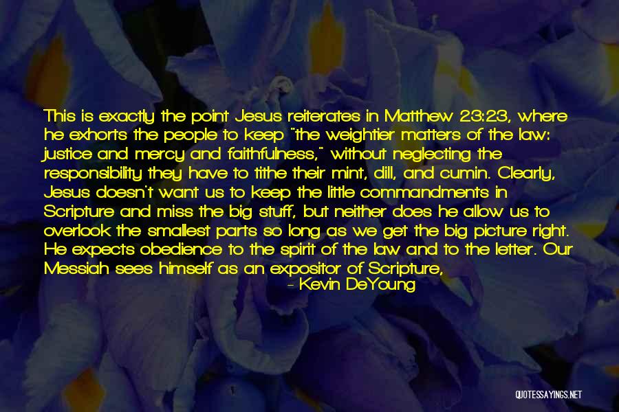 Obedience Stuff Quotes By Kevin DeYoung