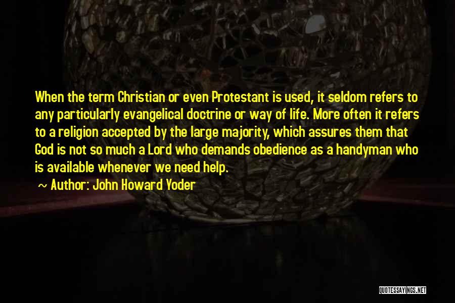 Obedience To God Christian Quotes By John Howard Yoder