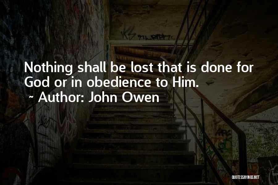 Obedience To God Christian Quotes By John Owen