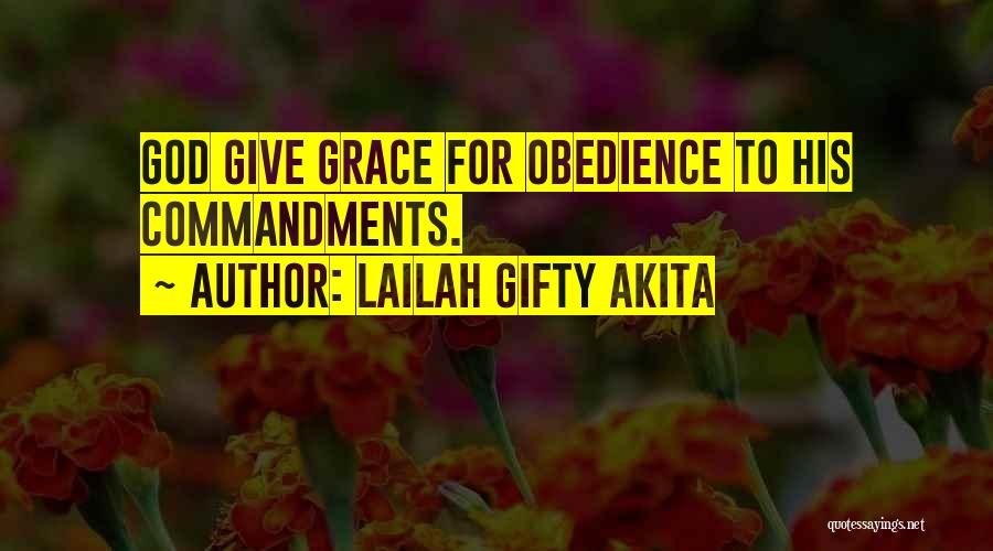 Obedience To God Christian Quotes By Lailah Gifty Akita