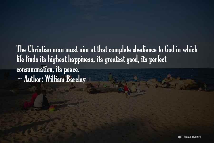 Obedience To God Christian Quotes By William Barclay