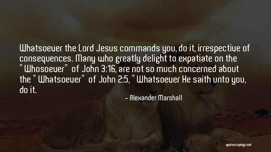 Obedience To Jesus Quotes By Alexander Marshall