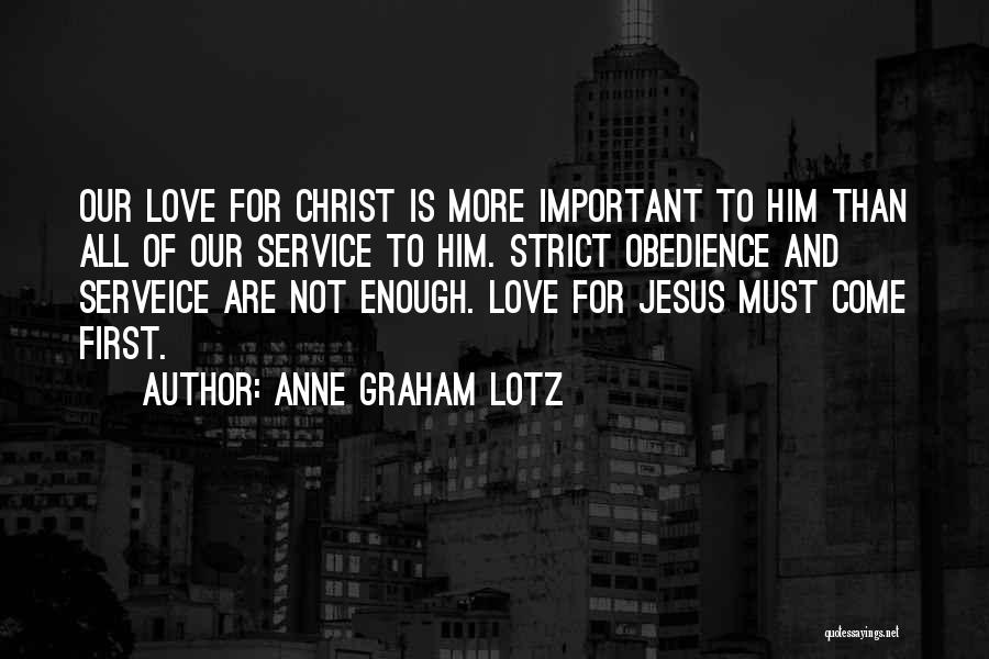 Obedience To Jesus Quotes By Anne Graham Lotz