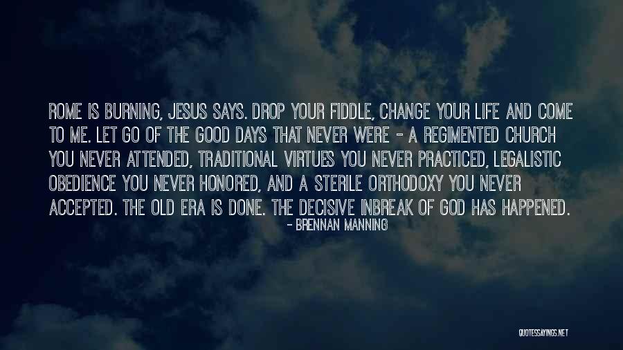 Obedience To Jesus Quotes By Brennan Manning Obedience To Jesus Quotes By Brennan Manning