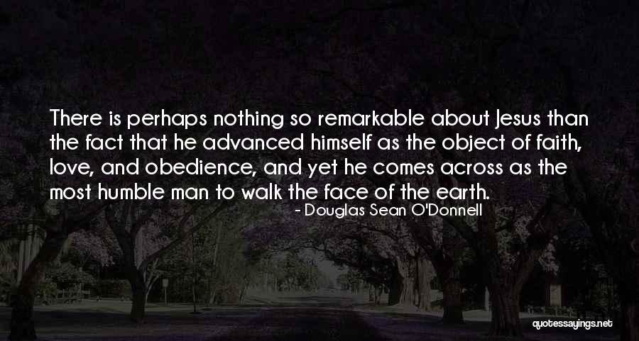 Obedience To Jesus Quotes By Douglas Sean O'Donnell