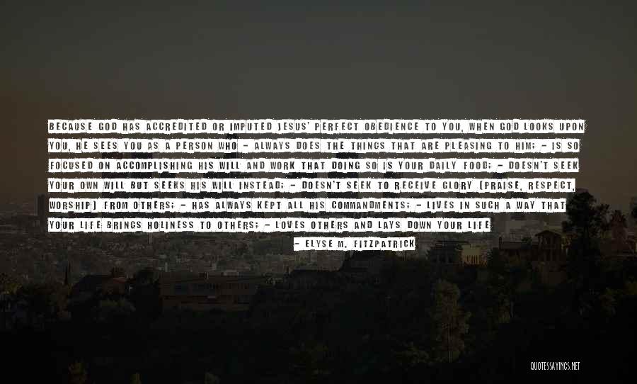 Obedience To Jesus Quotes By Elyse M. Fitzpatrick Obedience To Jesus Quotes By Elyse M. Fitzpatrick