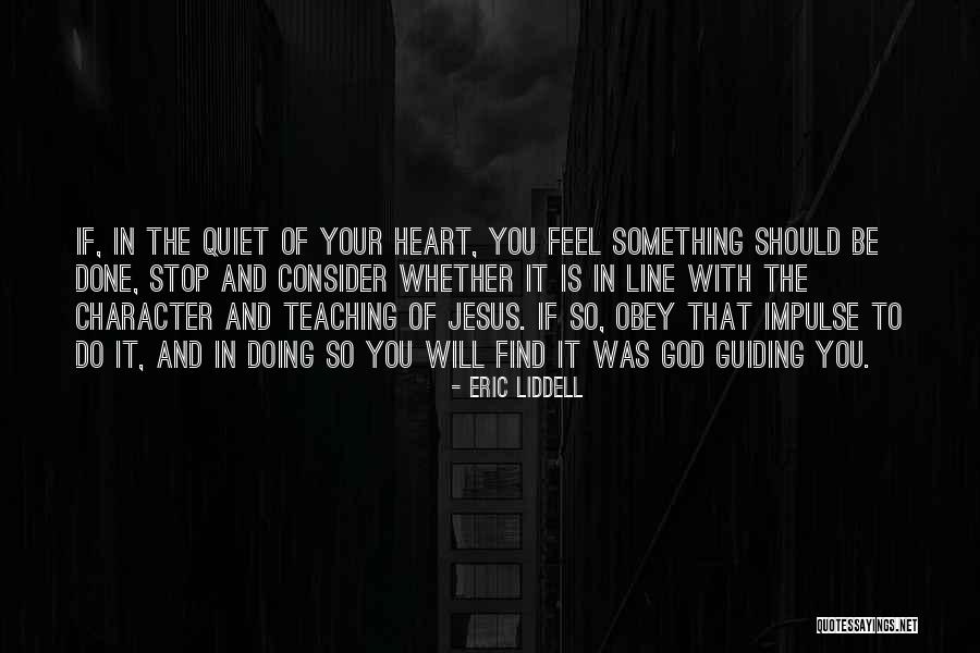 Obedience To Jesus Quotes By Eric Liddell