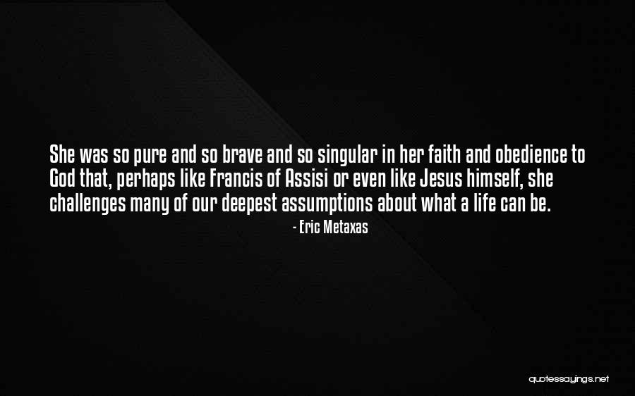 Obedience To Jesus Quotes By Eric Metaxas Obedience To Jesus Quotes By Eric Metaxas