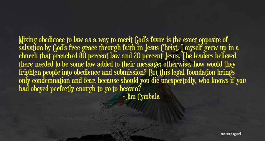 Obedience To Jesus Quotes By Jim Cymbala