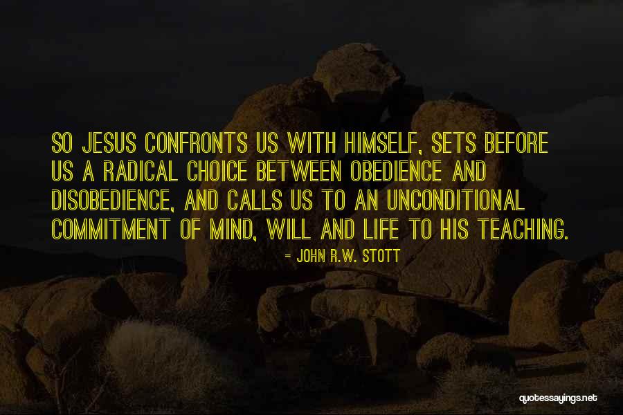 Obedience To Jesus Quotes By John R.W. Stott Obedience To Jesus Quotes By John R.W. Stott
