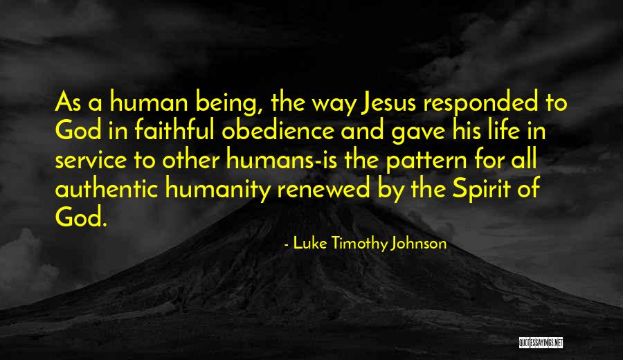 Obedience To Jesus Quotes By Luke Timothy Johnson Obedience To Jesus Quotes By Luke Timothy Johnson