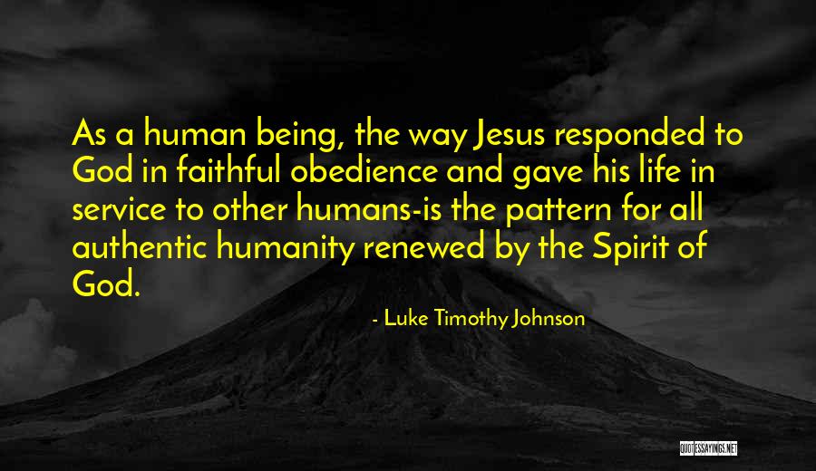 Obedience To Jesus Quotes By Luke Timothy Johnson